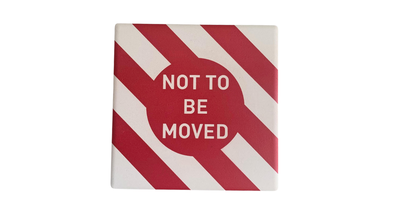 Not to be Moved - Ceramic Drinks Coaster - For Train Lovers